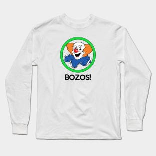 BOZOS! Long Sleeve T-Shirt